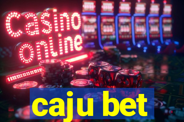 caju bet